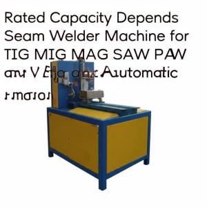 China Rated Capacity Depends Seam Welder Machine for TIG MIG MAG SAW PAW Welding and Automatic Function on sale