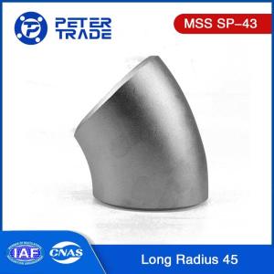 China MSS SP-43 1/2'' to 24'' Stainless Steel Butt Weld Pipe Fittings Long Radius Elbows 45 Degree Elbow factory
