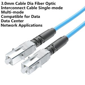 China 3.0mm Cable Dia Fiber Optic Interconnect Cable Single-mode Multi-mode Compatible for Data Center Network Applications factory