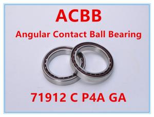China 71912 C P4A GA Angular Contact Ball Bearing factory