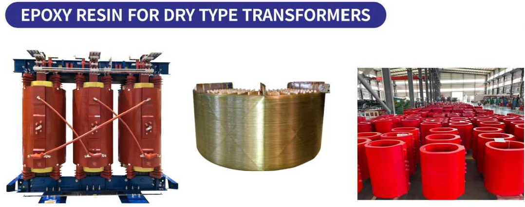 Epoxy Resin for Dry-Type Transformers