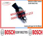 BOSCH DRV Valve 0281002705 Control Valve 0281002705 for Vm Motori
