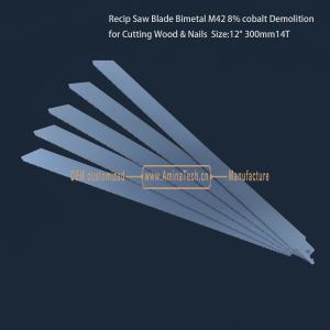China Recip Saw Blade Bimetal M42 8% cobalt Demolition for Cutting Wood &amp; Nails 12&quot; 300mm 10/14T,Power Tools factory