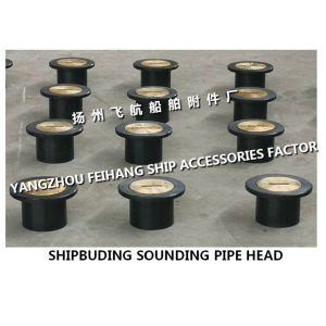 SHIPBUDING SOUNDING PIPE HEAD MODEL：A50 CB/T3778-1999