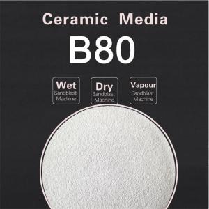 China B80 Metal Surface Ceramic Blasting Media For Mechanical Parts factory