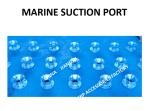 MARINE SUCTION - OIL TANK SUCTION - WATER TANK SUCTION MATERIAL - CARBON STEEL