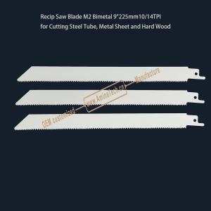 China Recip Saw Blade M2 Bimetal 9&quot; 225mm 10/14TPI ,Reciprocating,Reverse Teeth factory