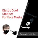 Face Masks Round Flat Shape & & Black Silicone Spiral 6mm Elastic Cord Stopper