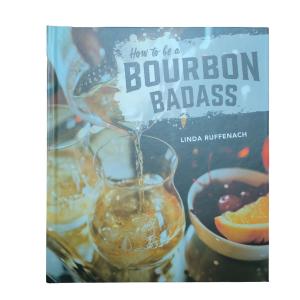 China How To Be A Bourbon Badass Glossy Art Paper Smyth Sewn Hardcover Coffee Table Book Printing With Jacket factory
