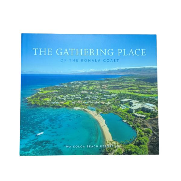 The Gathering Place of the Kohala Coast | Hardcover Art Book | Matte Cover with