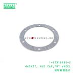 1-42319185-2 Front Wheel Hub Cap Gasket 1423191852 Suitable for ISUZU CXZ VC46