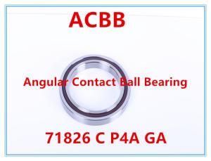 China 71826 C P4A GA Angular Contact Ball Bearing factory
