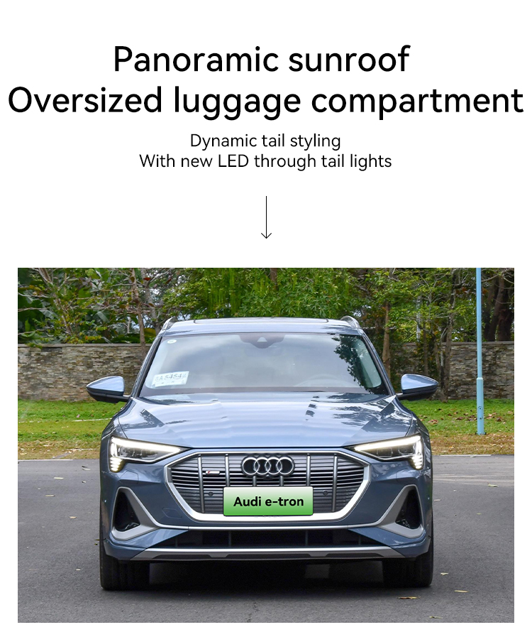 2023 Audi E-tron speed 180Km/h SUV Adult Energy Electric Vehicle with 465km Nedc Pure Electric Range and 2928mm Wheel Base Made