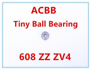 China 608 ZZ Z4V4 Tiny Ball Bearings High Speed 32000RPM-35000RPM factory