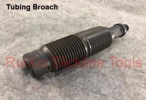 China API Wireline Tubing Broach One Piece Construction With Hardened factory
