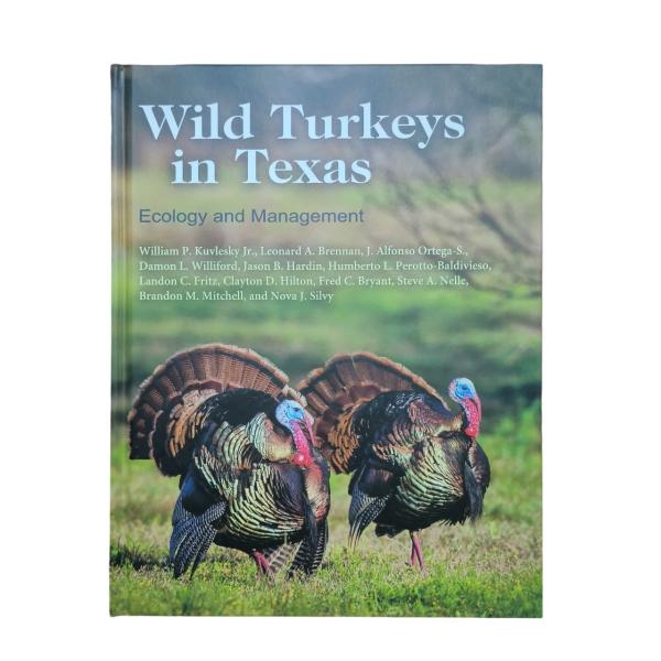 Wild Turkeys In Texas Ecology And Management | Matte Lamination Textbook