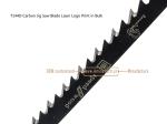 T144D Carbon Jig Saw Blade Laser Logo Print in Bulk size:100mmx8x6T, Cutting