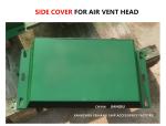 Stainless Steel Side Cover For Air Vent Head Model ES-250A CB/T3594