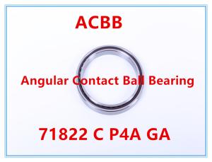 China 71822 C P4A GA Angular Contact Ball Bearing factory