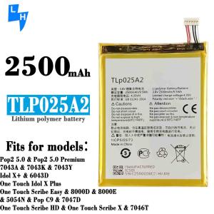 China 500PCS MOQ TLP025A2 POP C9 Scribe 8000D 8000E Scribe X 5054W Alcatel Fierce XL Battery factory