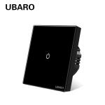 UBARO 1gang Tempered Glass Touch Switch Panel 86*86mm 100-240VAC Input