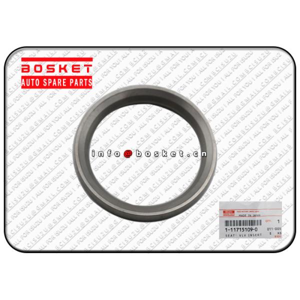 China 1117151090 1-11715109-0 Isuzu Engine Parts Valve Insert Seat Suitable for ISUZU CYZ 6WG1 factory