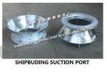 Carbon steel galvanized suction port - marine carbon steel galvanized water tank